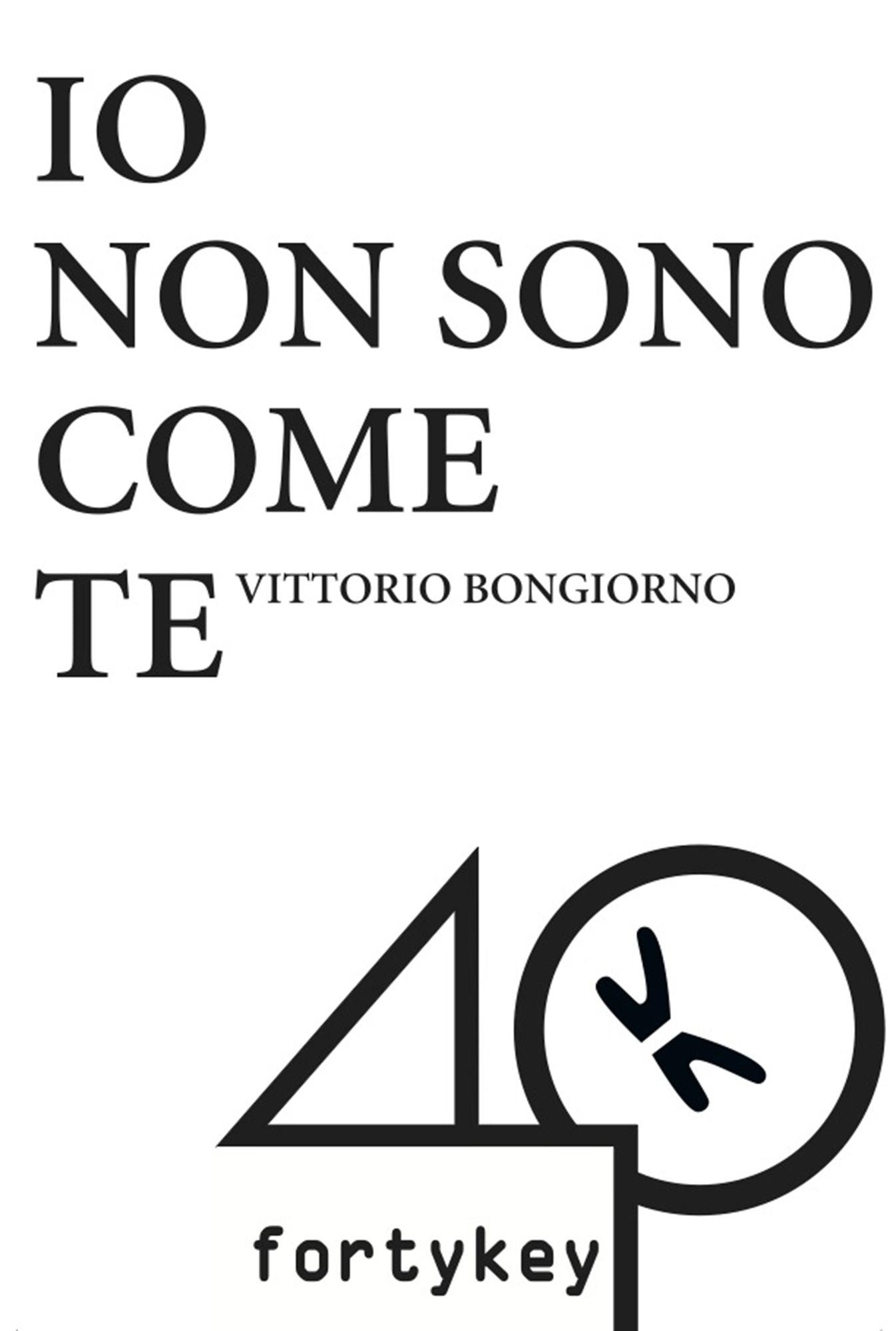 Io non sono come te