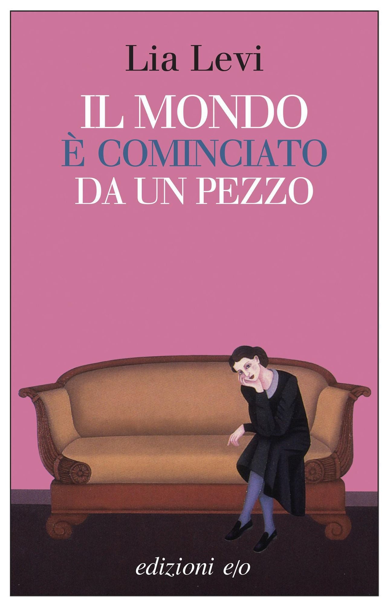 Il mondo è cominciato da un pezzo
