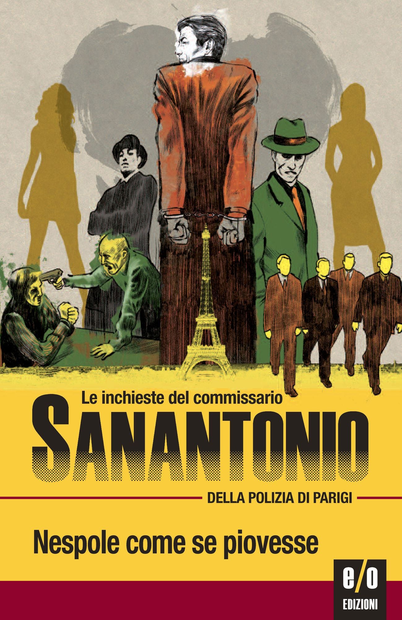 Nespole come se piovesse: Le inchieste del commissario Sanantonio