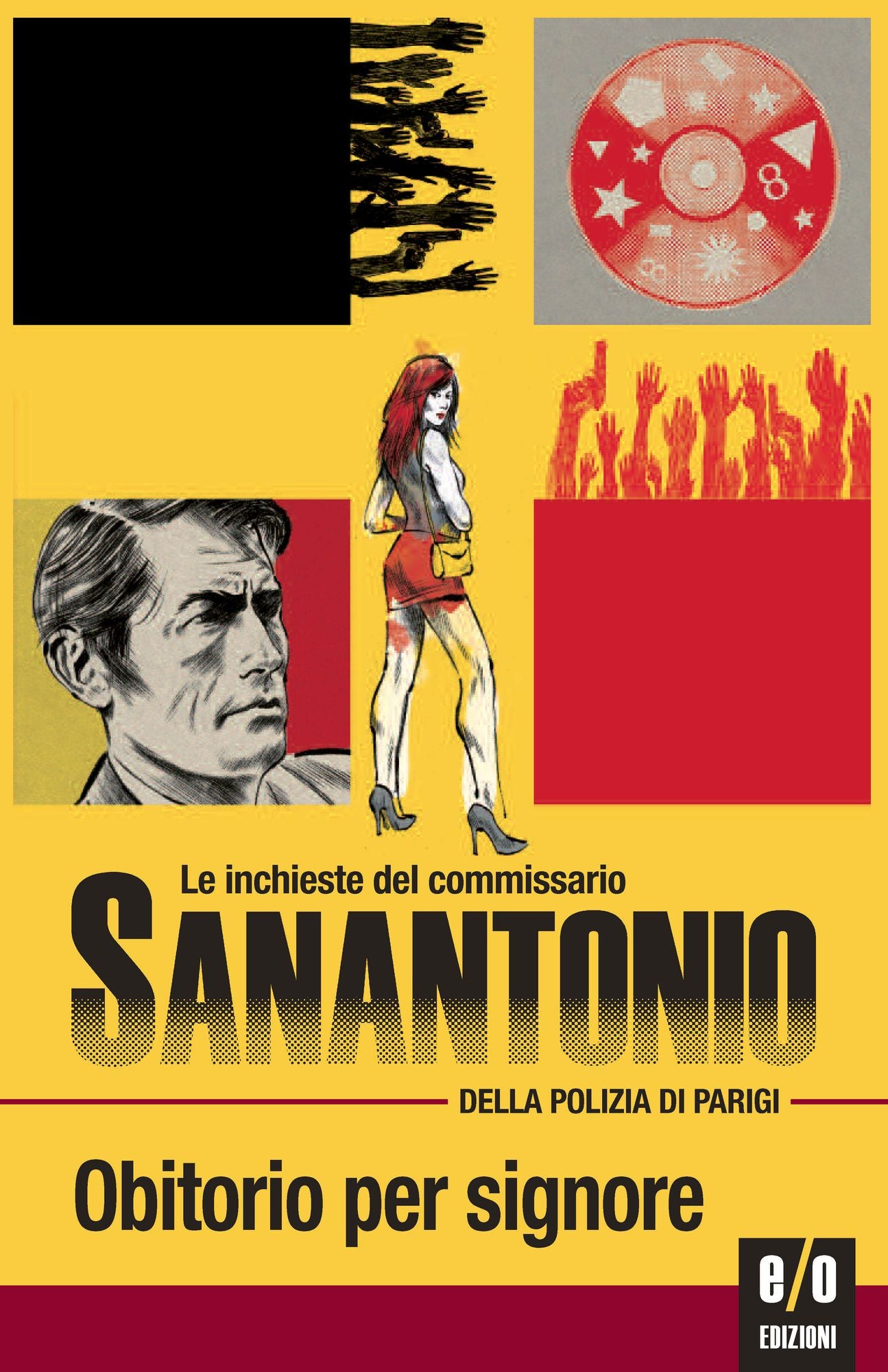 Obitorio per signore: Le inchieste del commissario Sanantonio