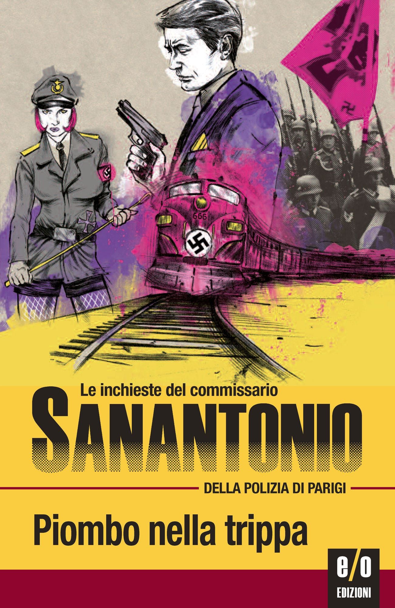 Piombo nella trippa: Le inchieste del commissario Sanantonio