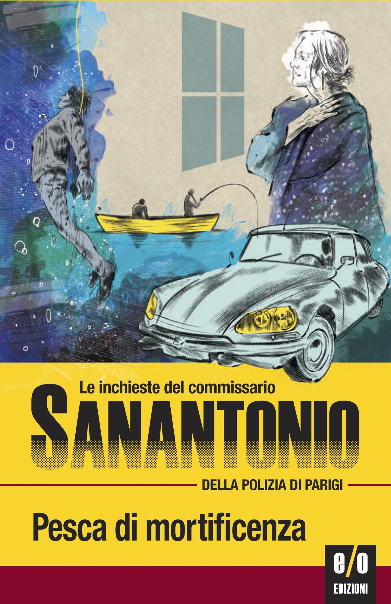 Pesca di mortificenza: Le inchieste del commissario Sanantonio