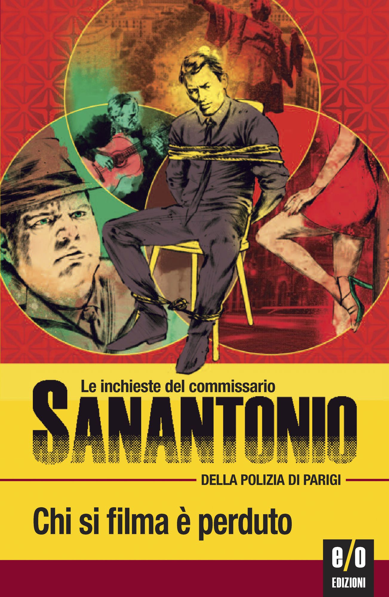 Chi si filma è perduto: Le inchieste del commissario Sanantonio
