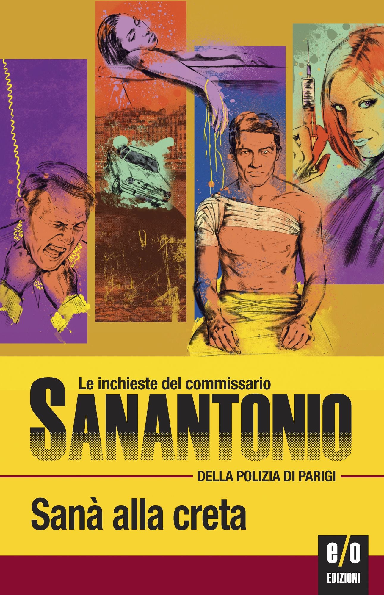 Sanà alla creta: Le inchieste del commissario Sanantonio