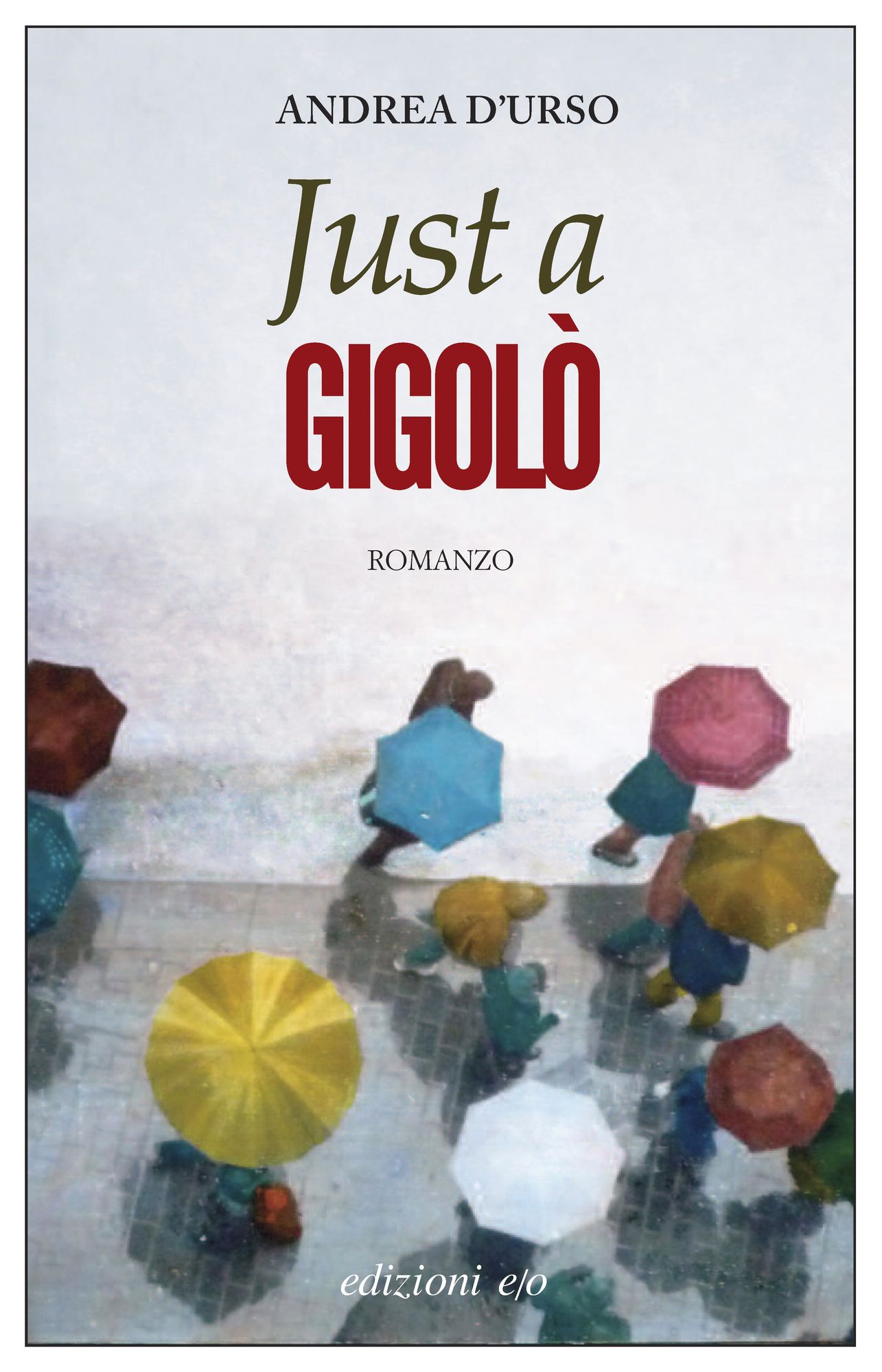 Just a gigolò