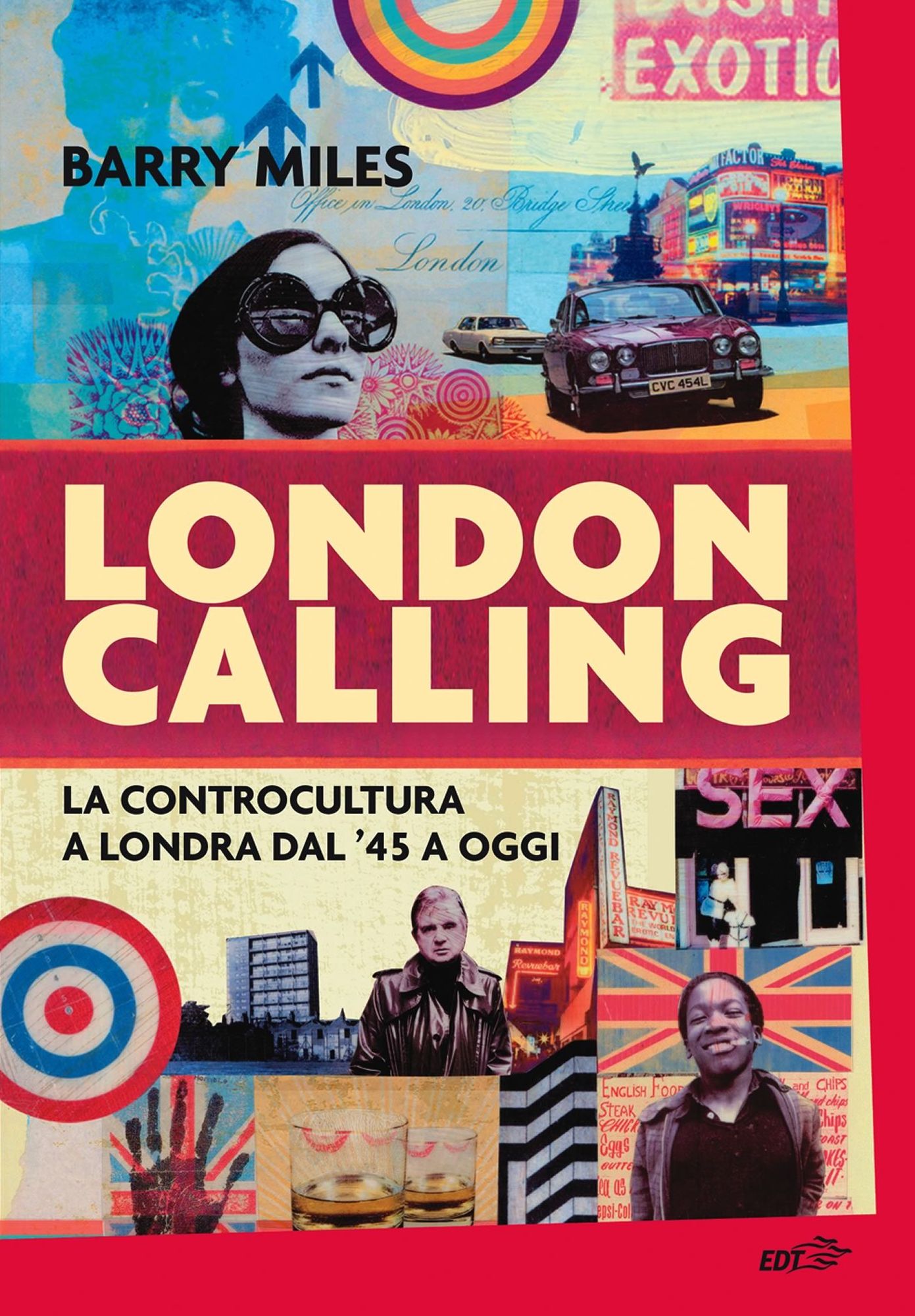 London Calling: La controcultura a Londra dal '45 a oggi