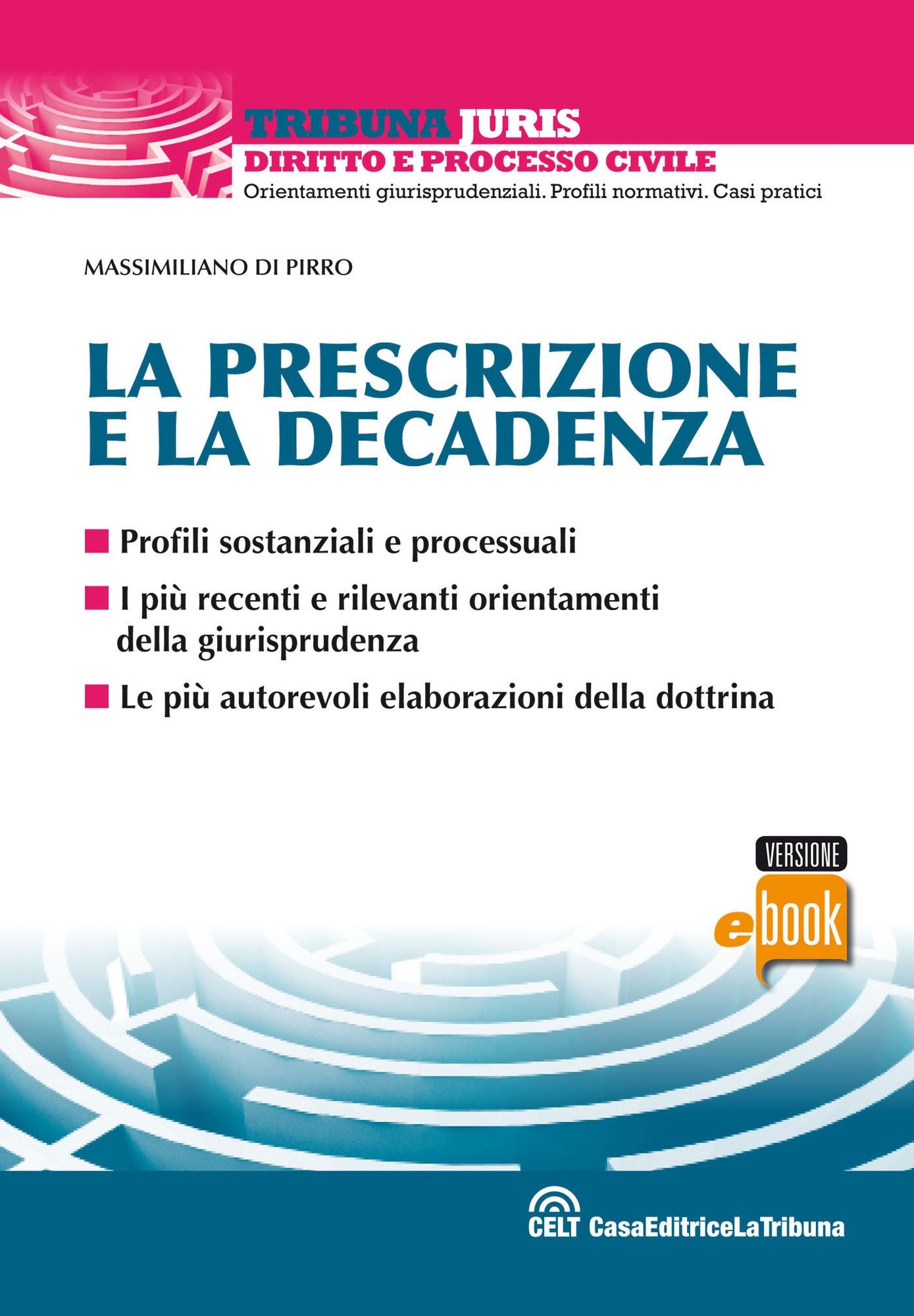 La prescrizione e la decadenza