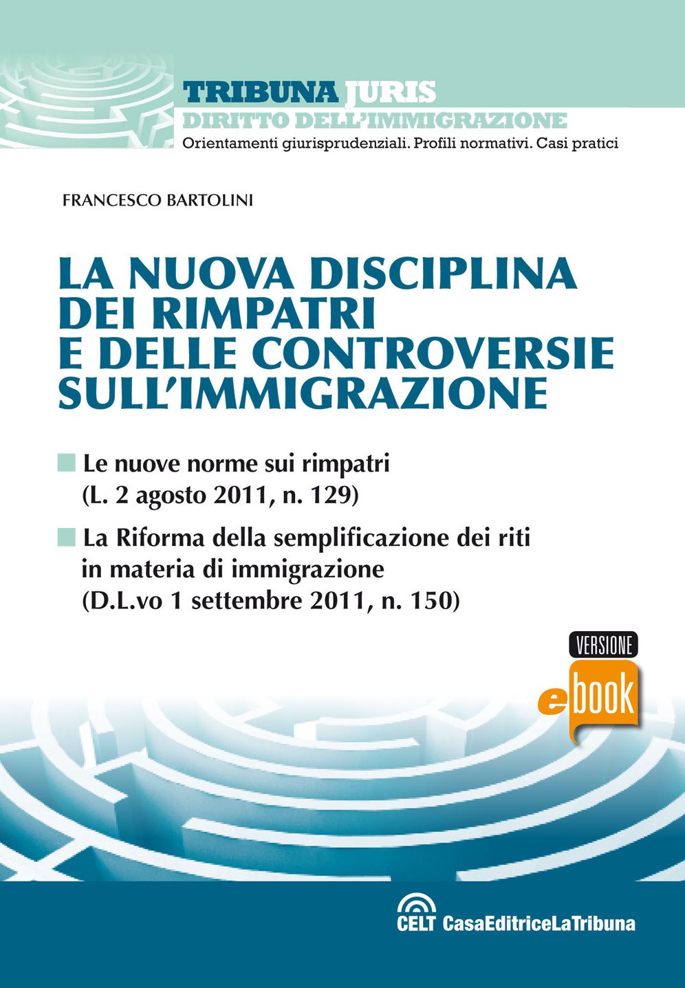 La nuova disciplina dei rimpatri e delle controversie sull'immigrazione