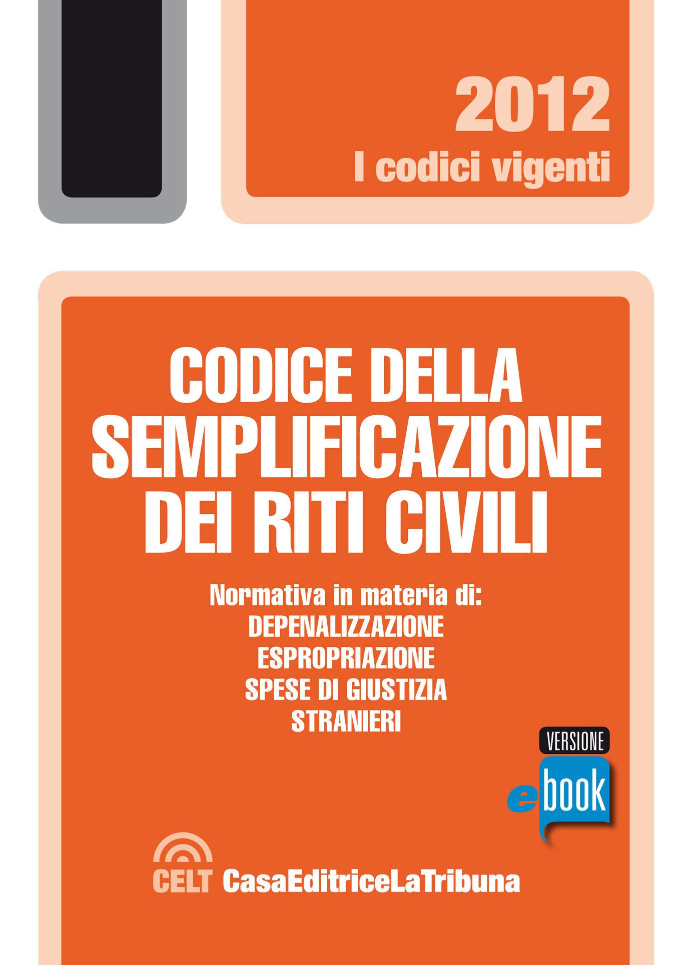 Codice della semplificazione dei riti civili