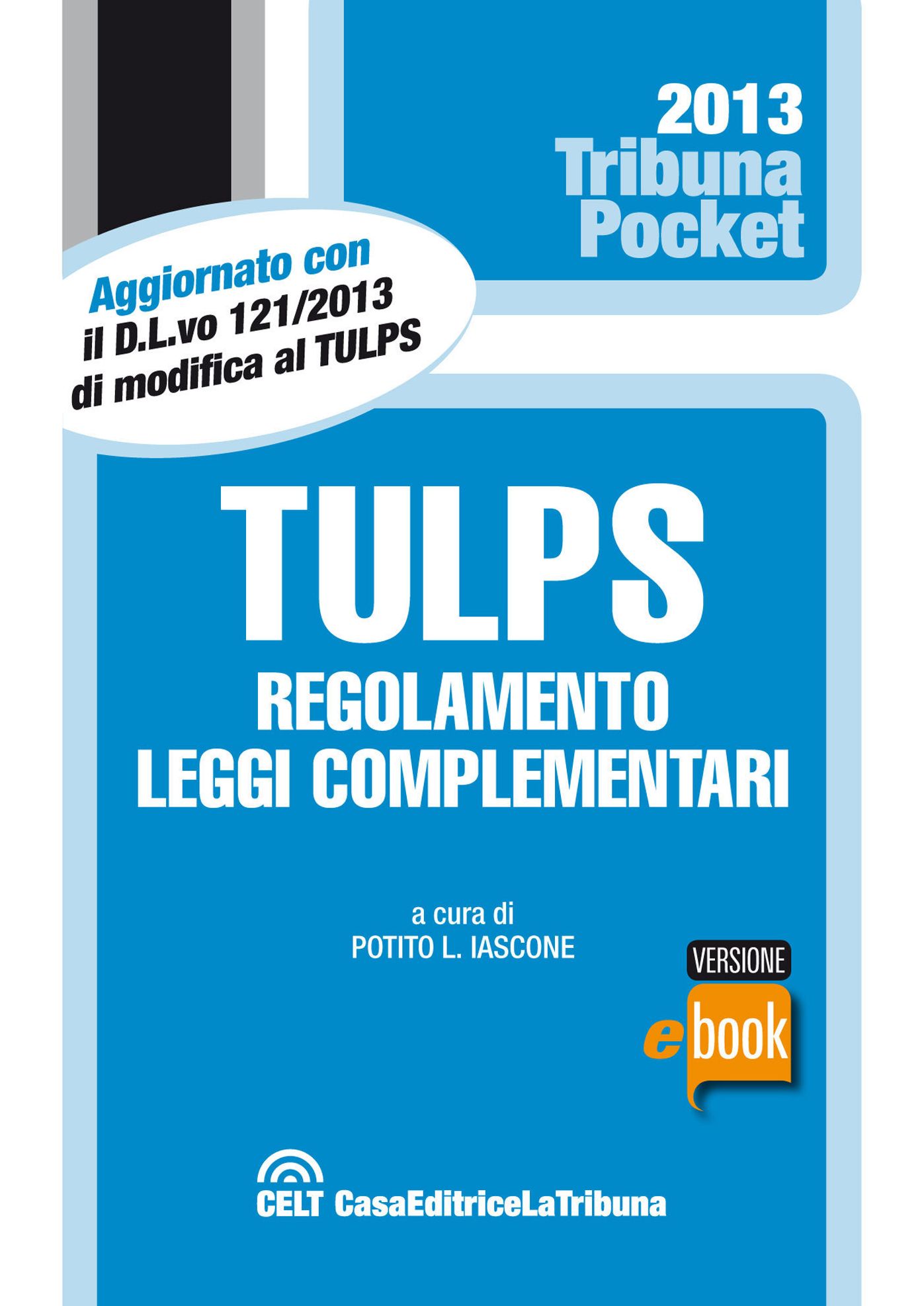 Tulps, regolamento, leggi complementari
