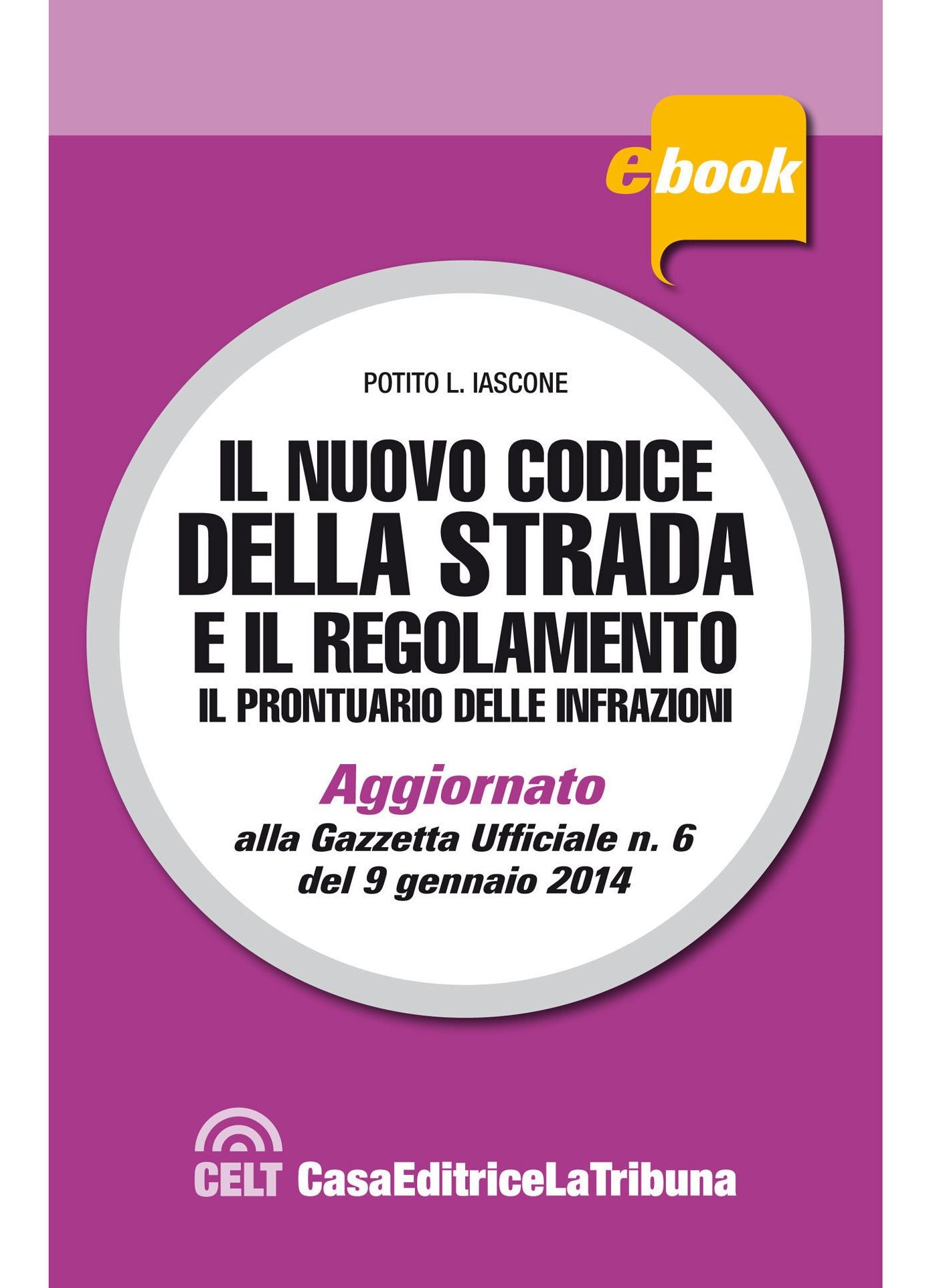 Il nuovo codice della strada e il regolamento