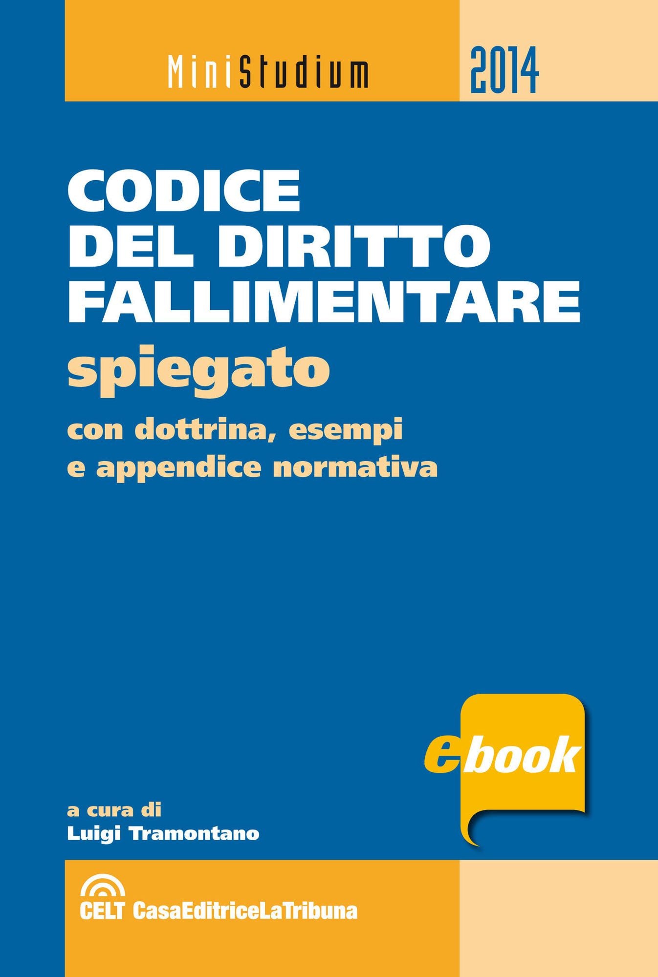 Codice del diritto fallimentare spiegato