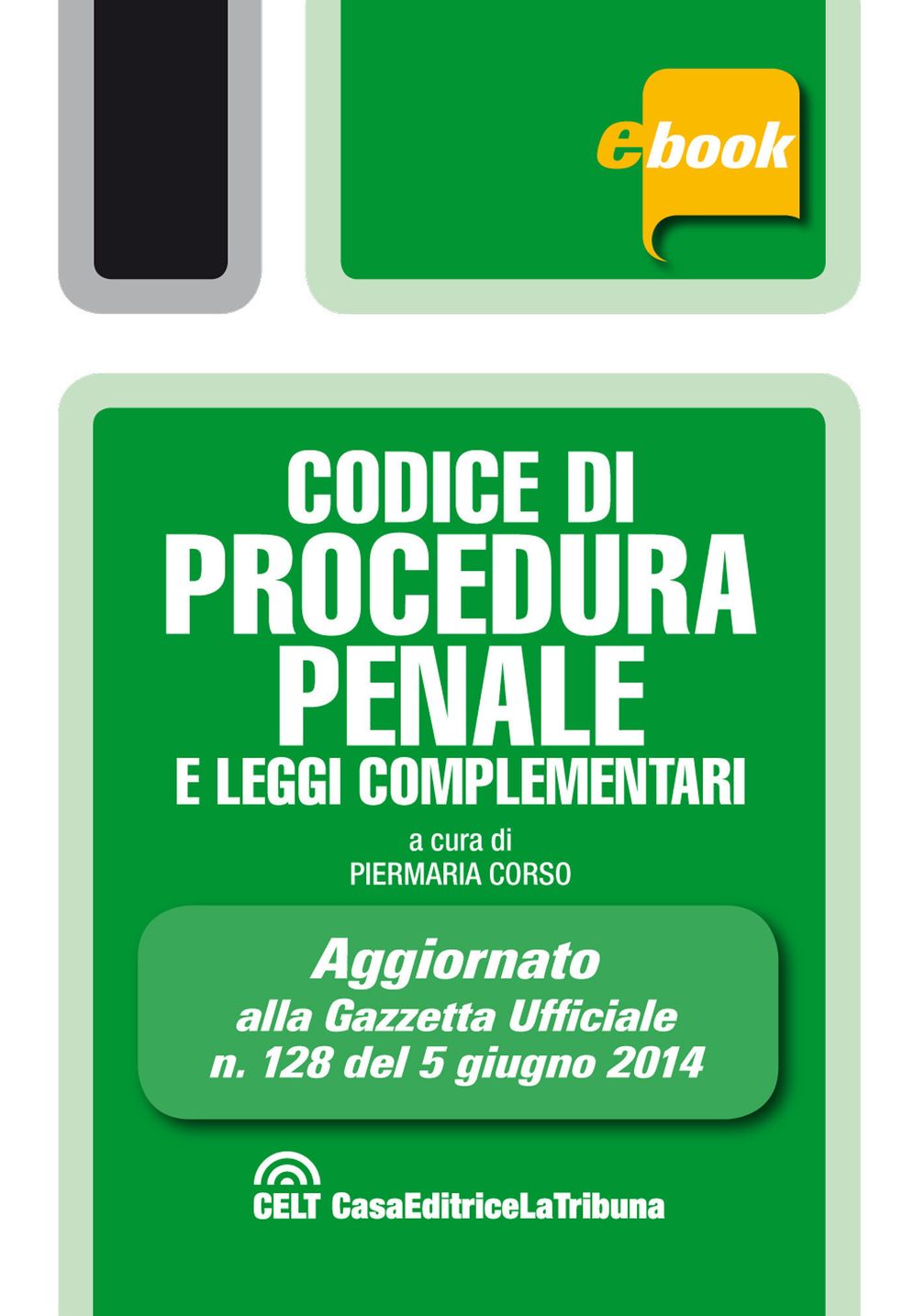 Codice di procedura penale e leggi complementari