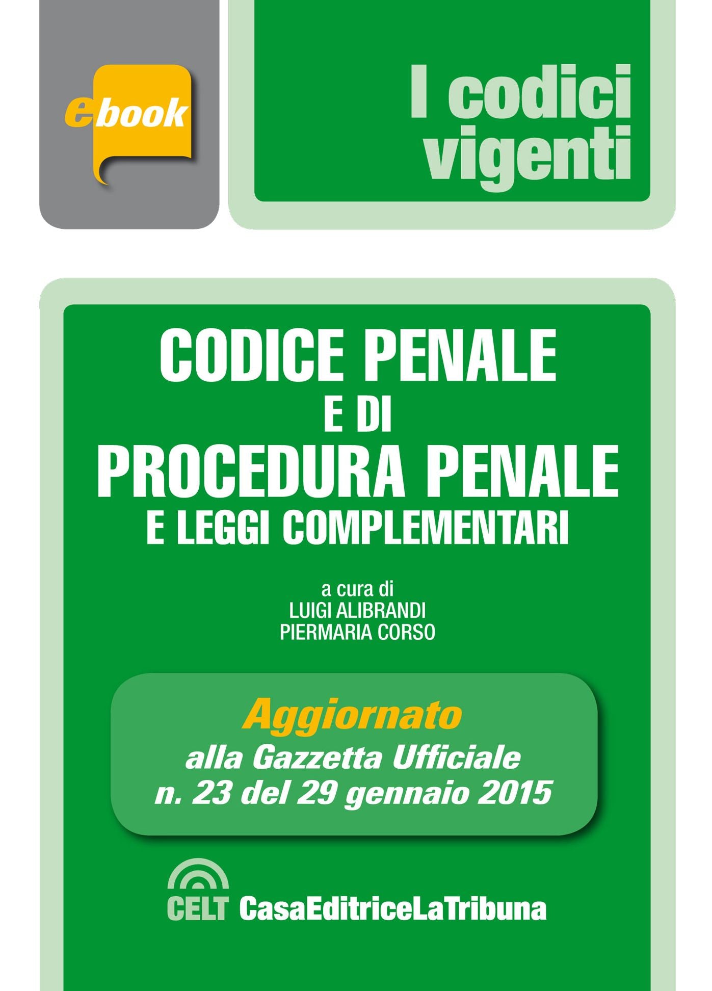 Codice penale e di procedura penale e leggi complementari