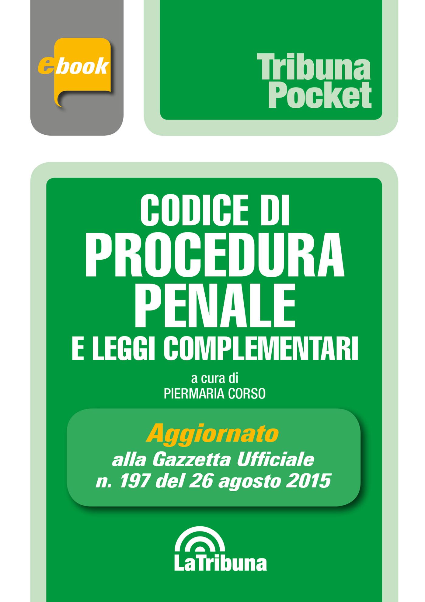 Codice di procedura penale e leggi complementari