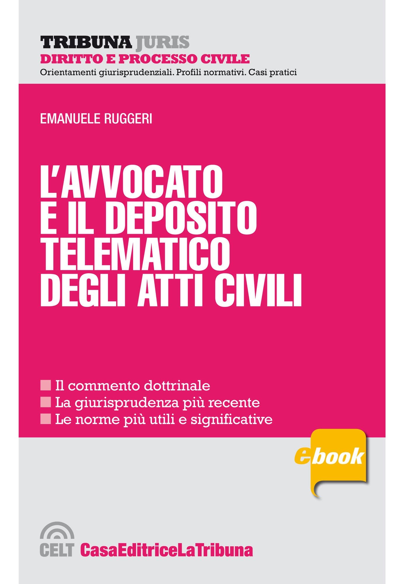 L'avvocato e il deposito telematico degli atti civili