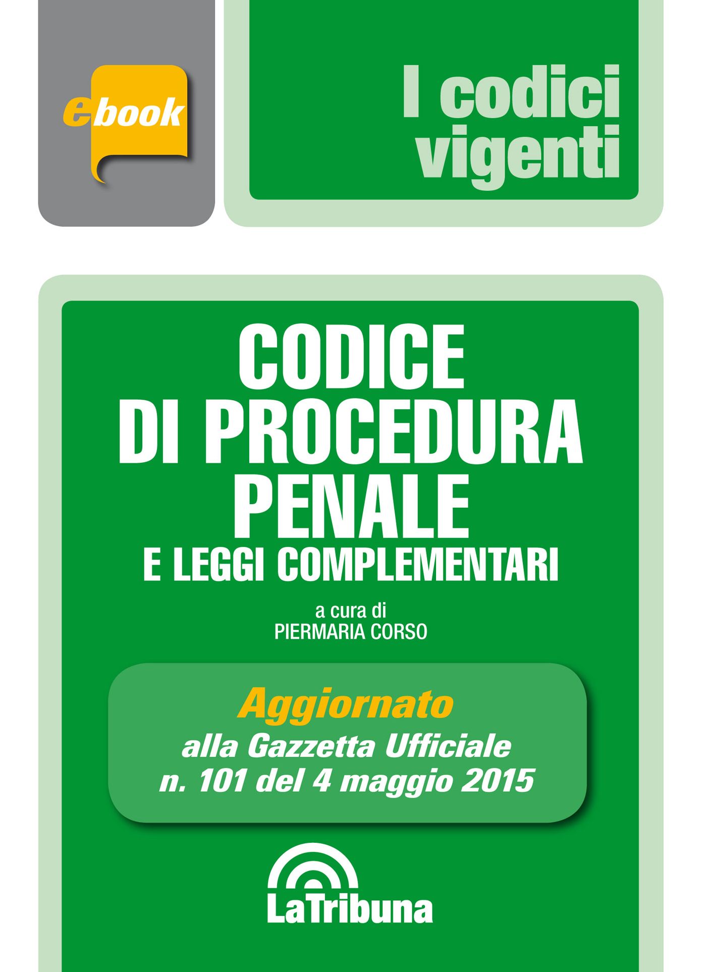 Codice di procedura penale e leggi complementari