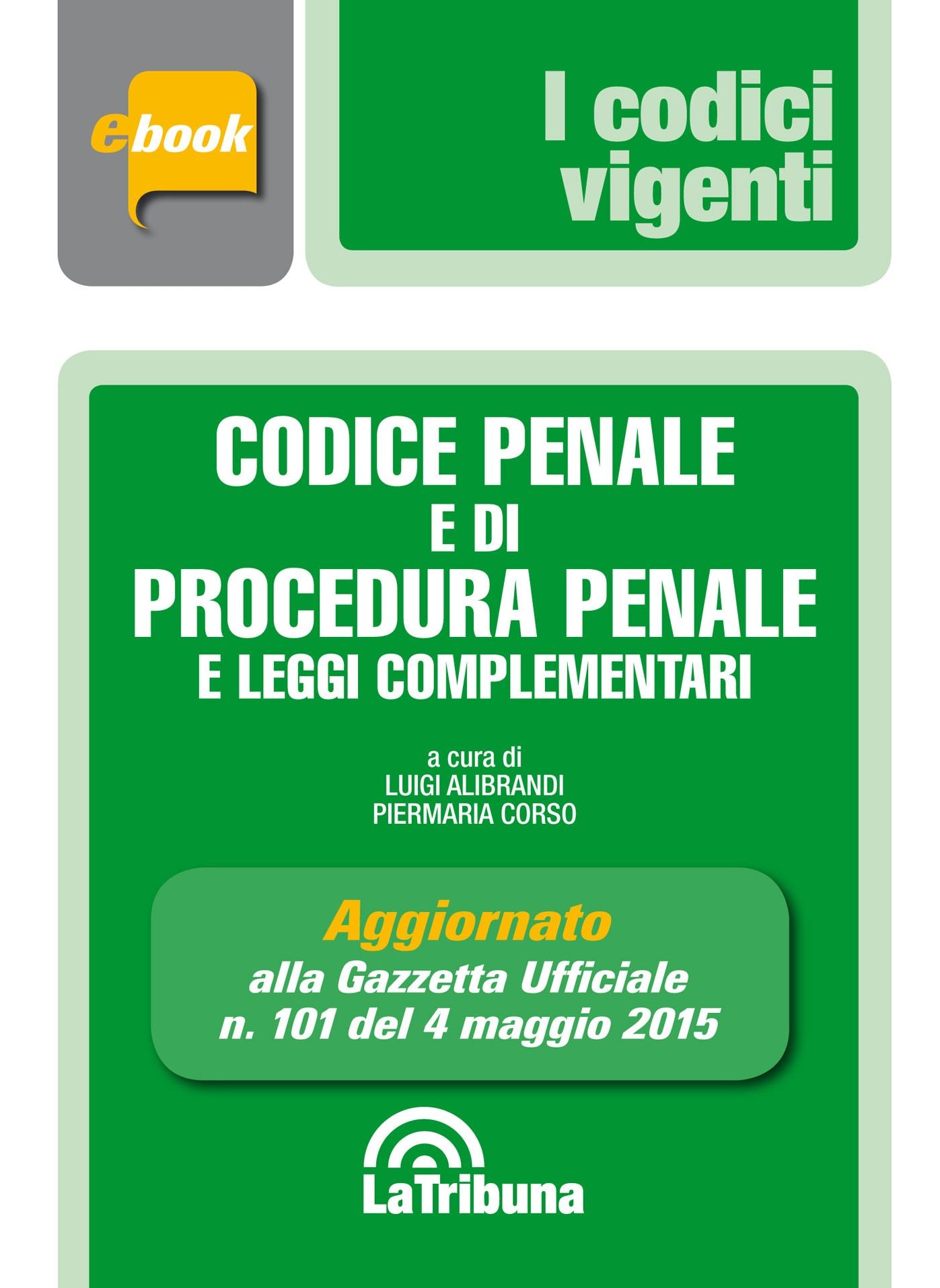 Codice penale e di procedura penale e leggi complementari