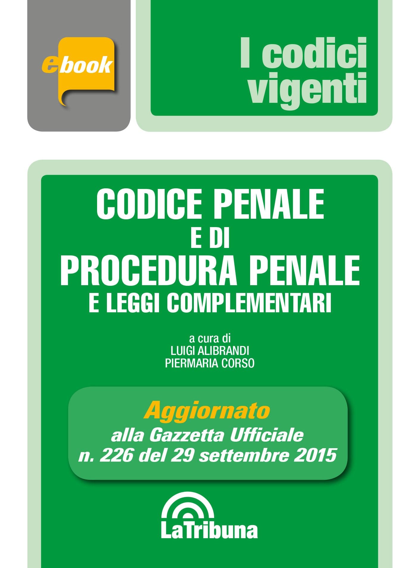 Codice penale e di procedura penale e leggi complementari
