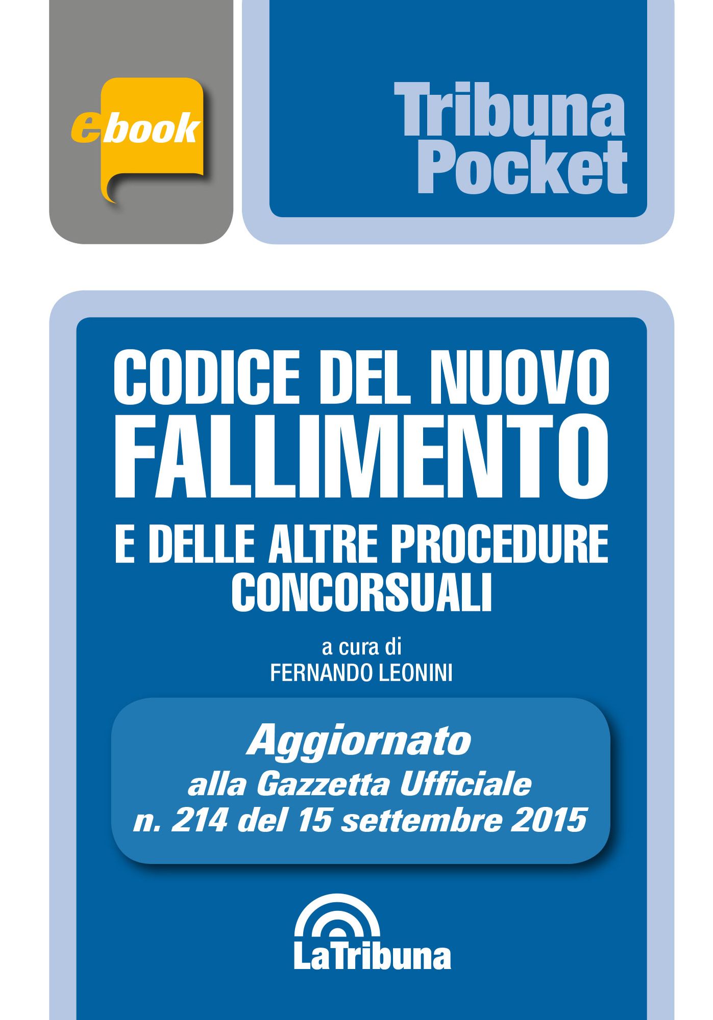 Codice del nuovo fallimento e delle altre procedure concorsuali