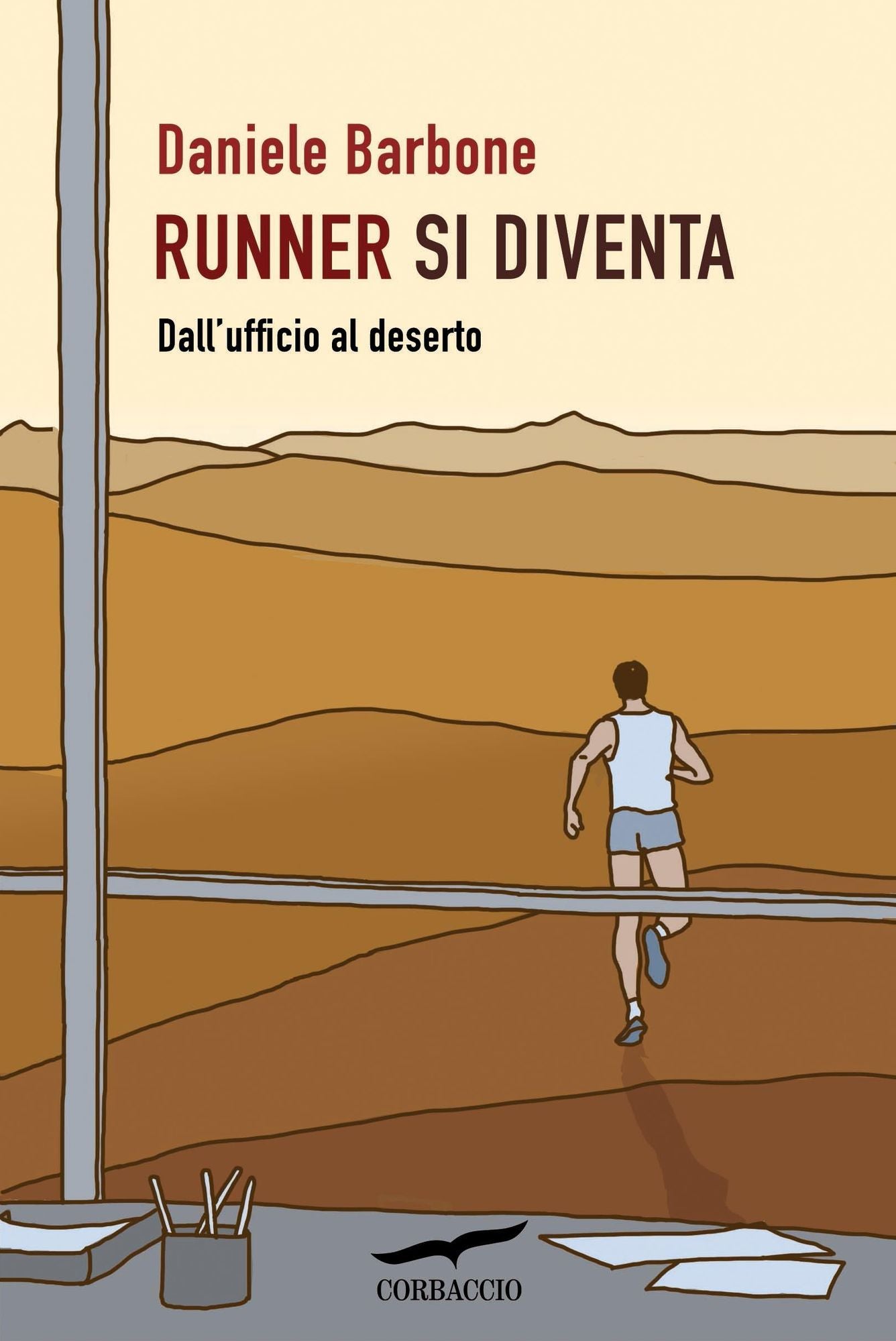Runner si diventa: Dall'ufficio al deserto