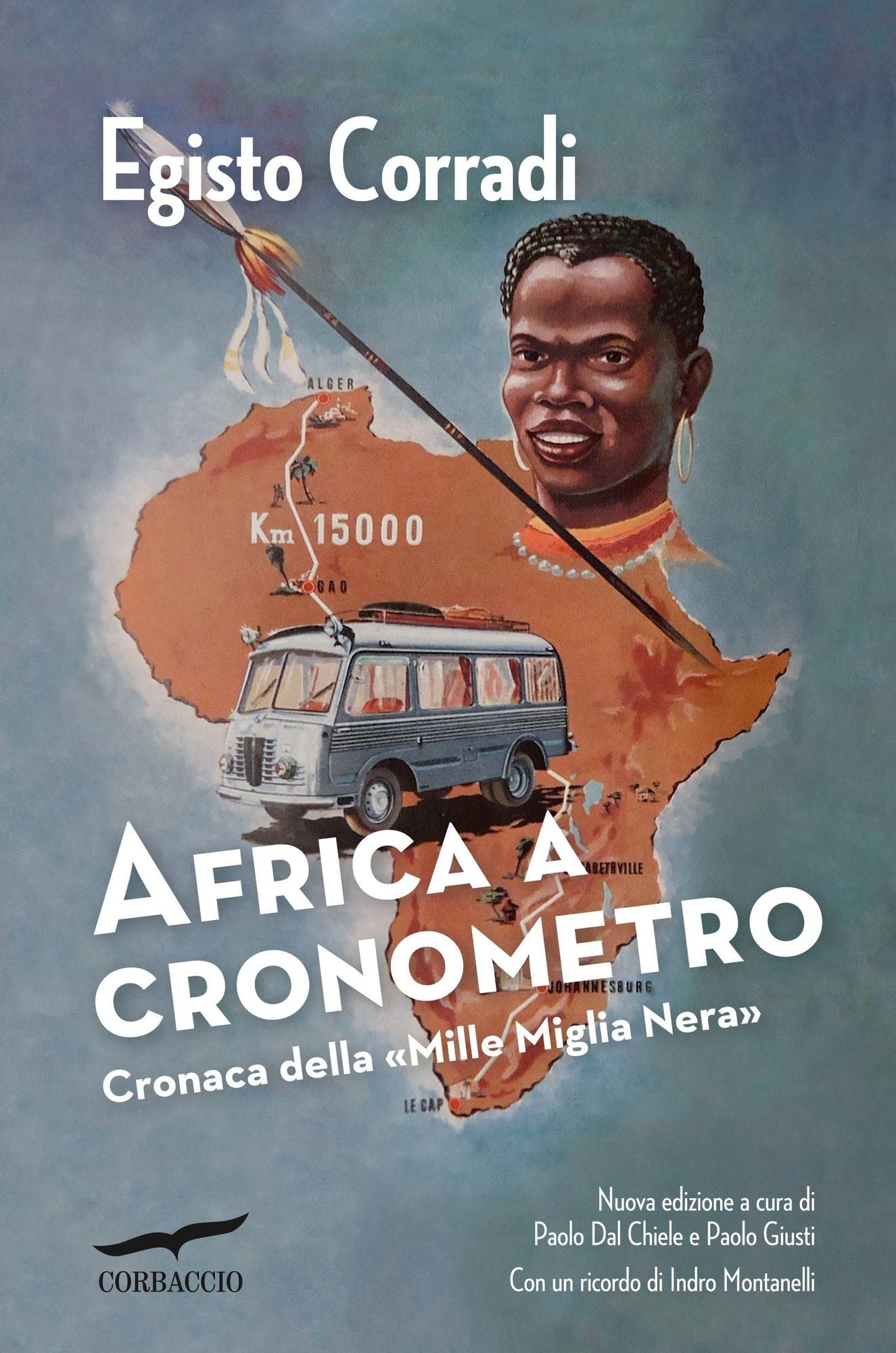 Africa a cronometro: Cronaca della "Mille Miglia Nera"