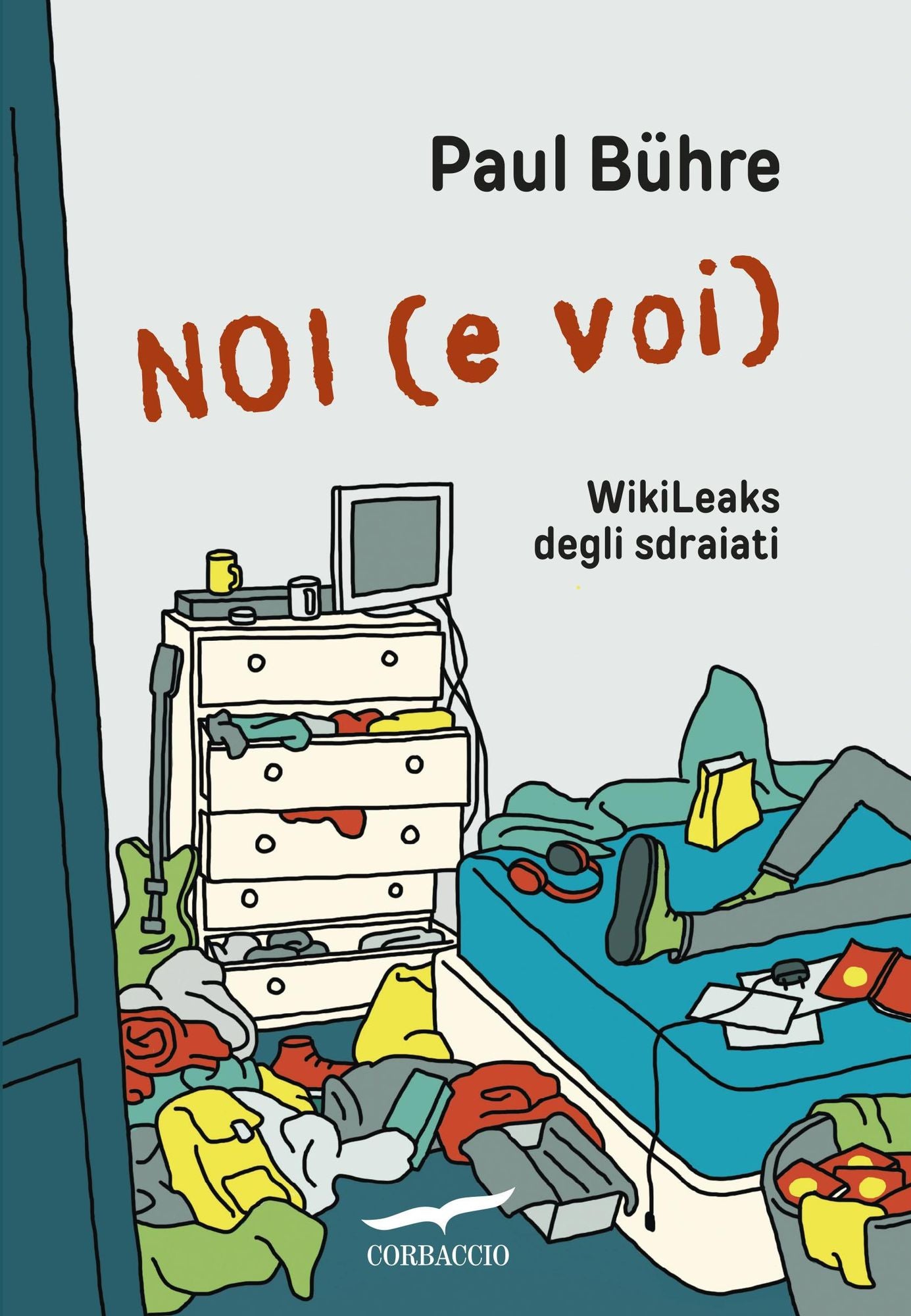 Noi (e voi): WikiLeaks degli sdraiati