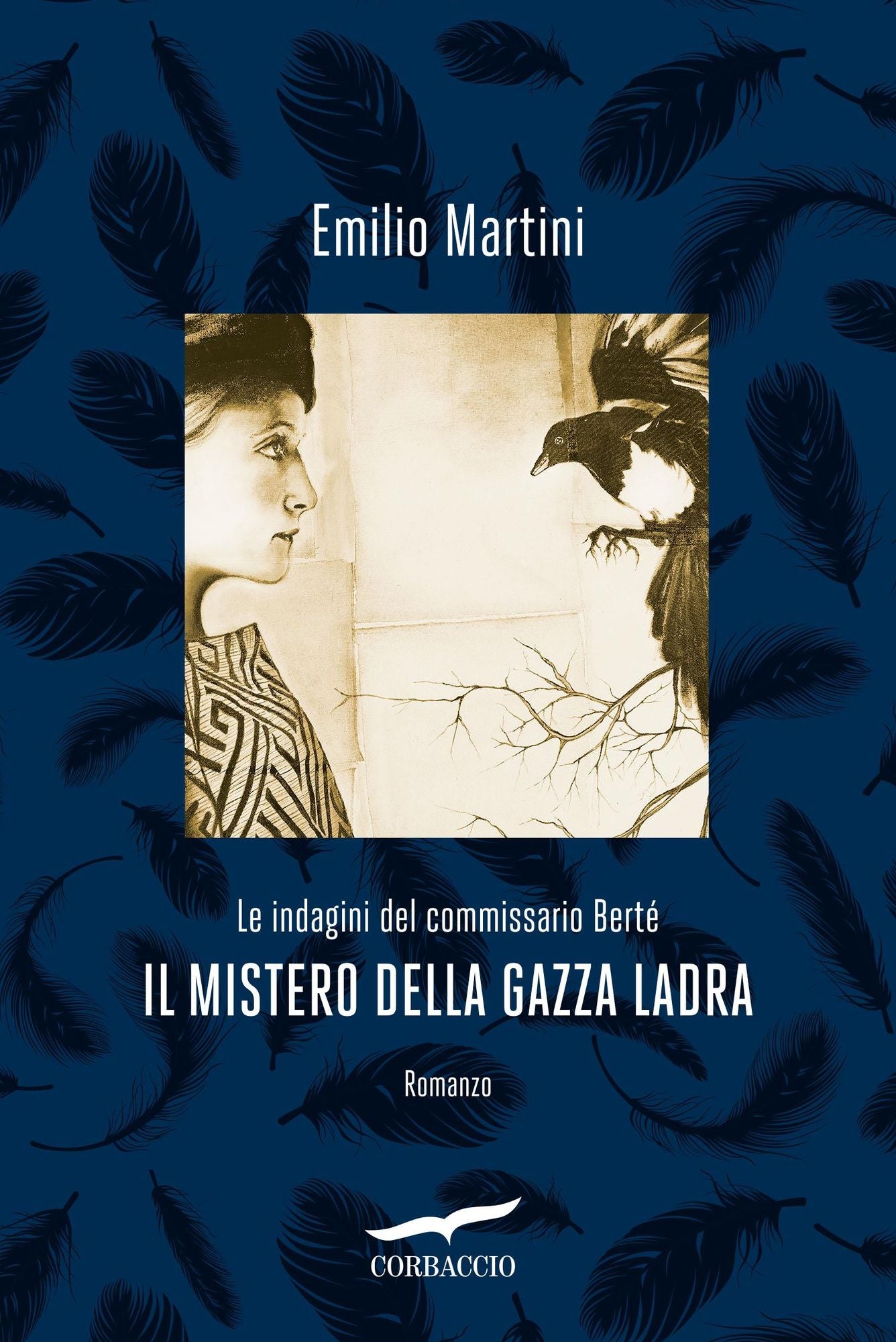 Il mistero della gazza ladra: Le indagini del commissario Berté