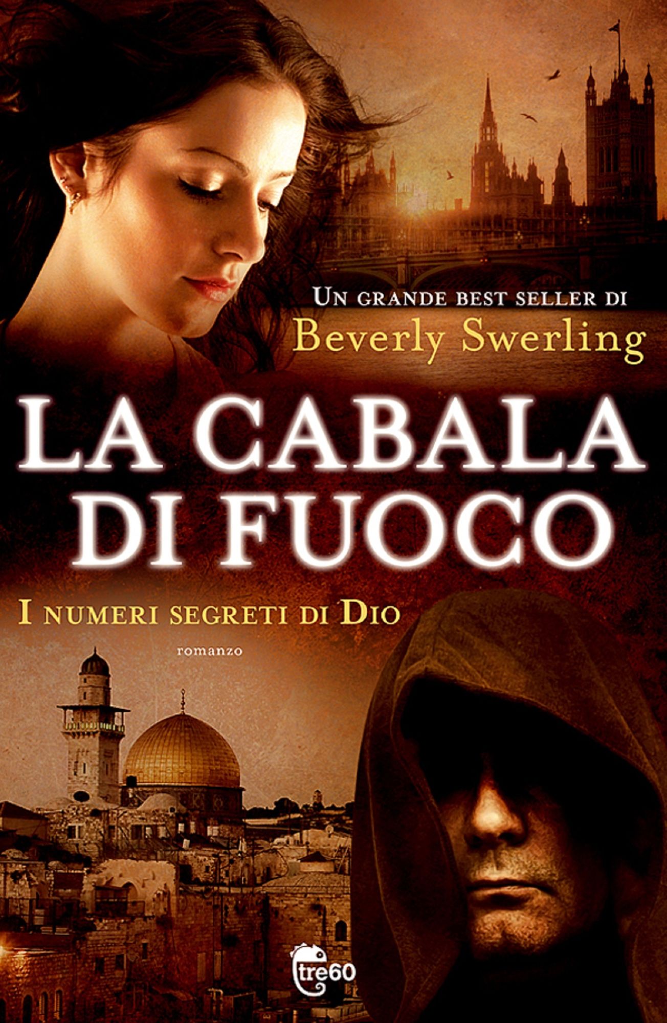 La cabala di fuoco - I numeri segreti di Dio: I numeri segreti di Dio
