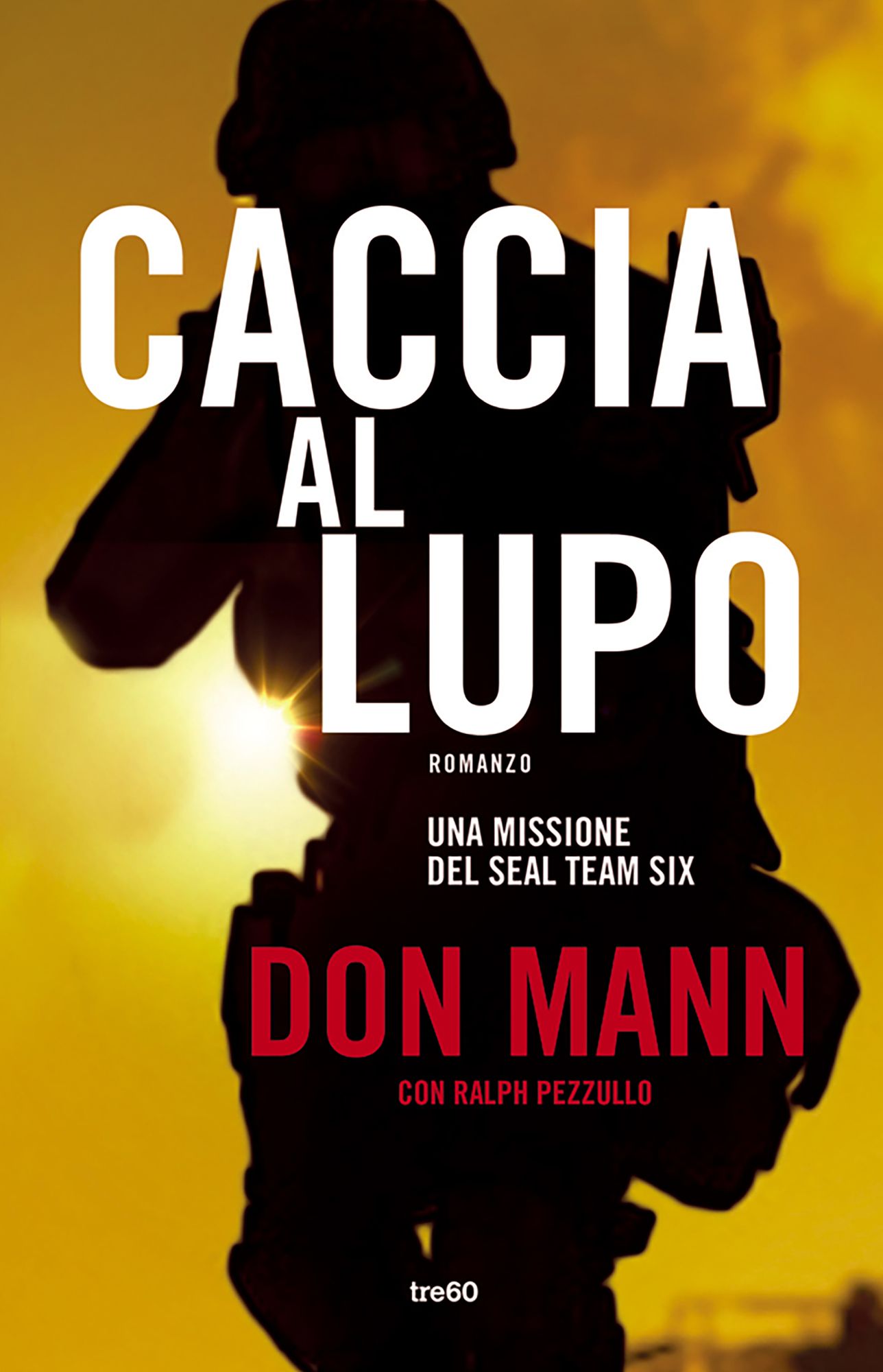 Caccia al lupo: Una missione del SEAL Team Six