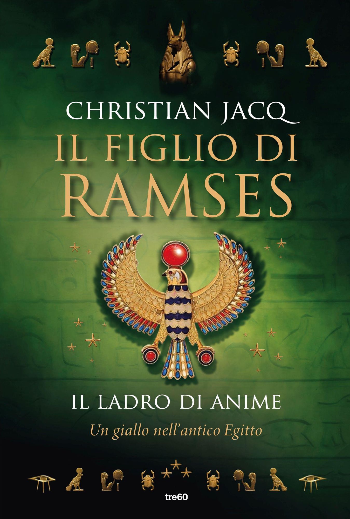 Il figlio di Ramses. Il ladro di anime: Un giallo nell'Antico Egitto