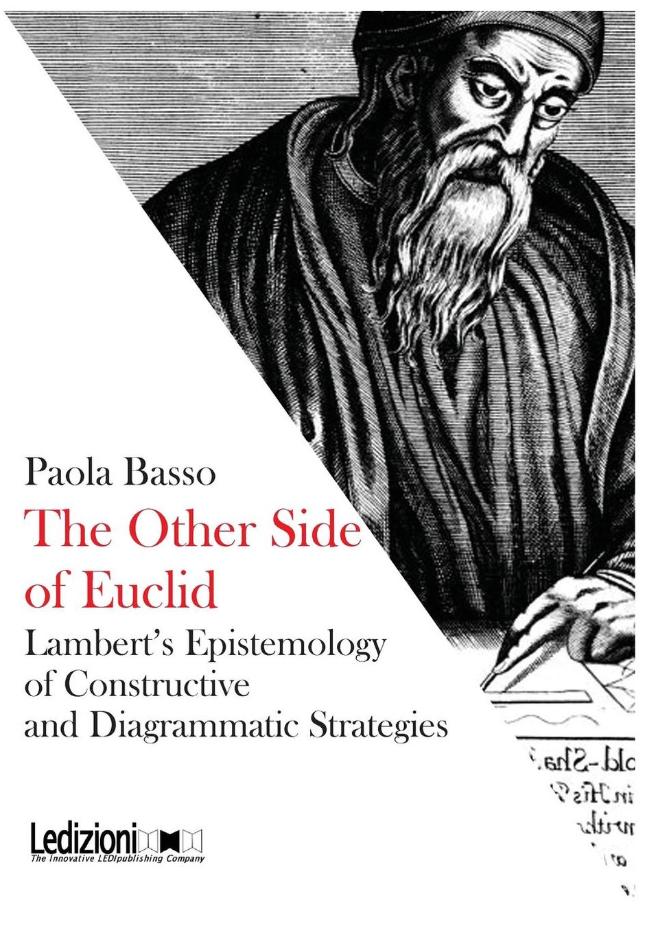 THE OTHER SIDE OF EUCLID. Lambert's epistemology of constructive and visual strategies.