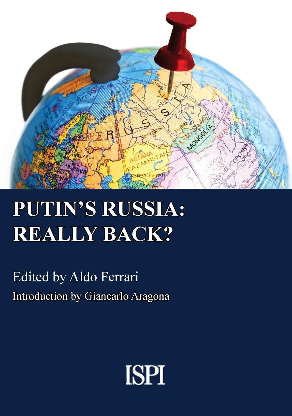 PUTIN'S RUSSIA: REALLY BACK?
