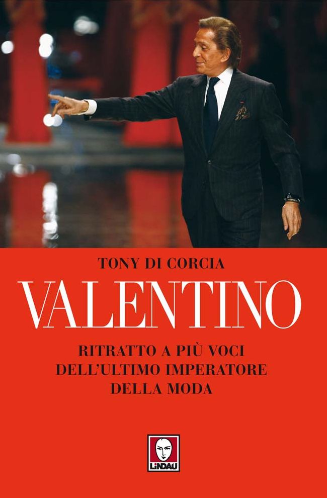 Valentino: Ritratto a più voci dell'ultimo imperatore della moda