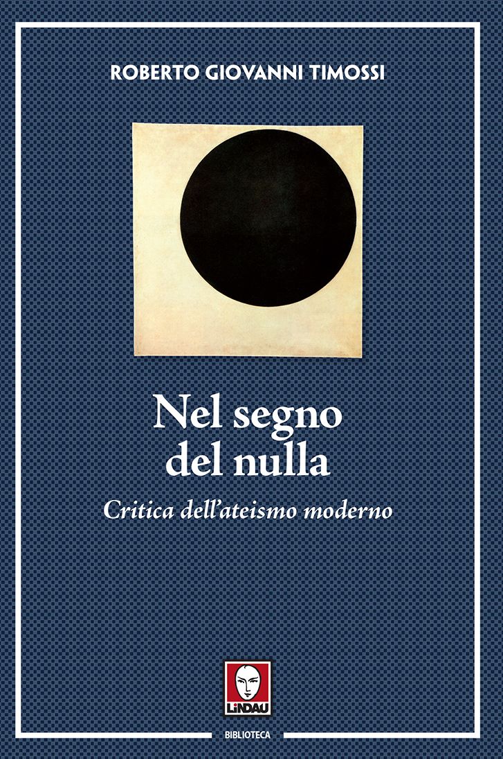 Nel segno del nulla: Critica dell'ateismo moderno