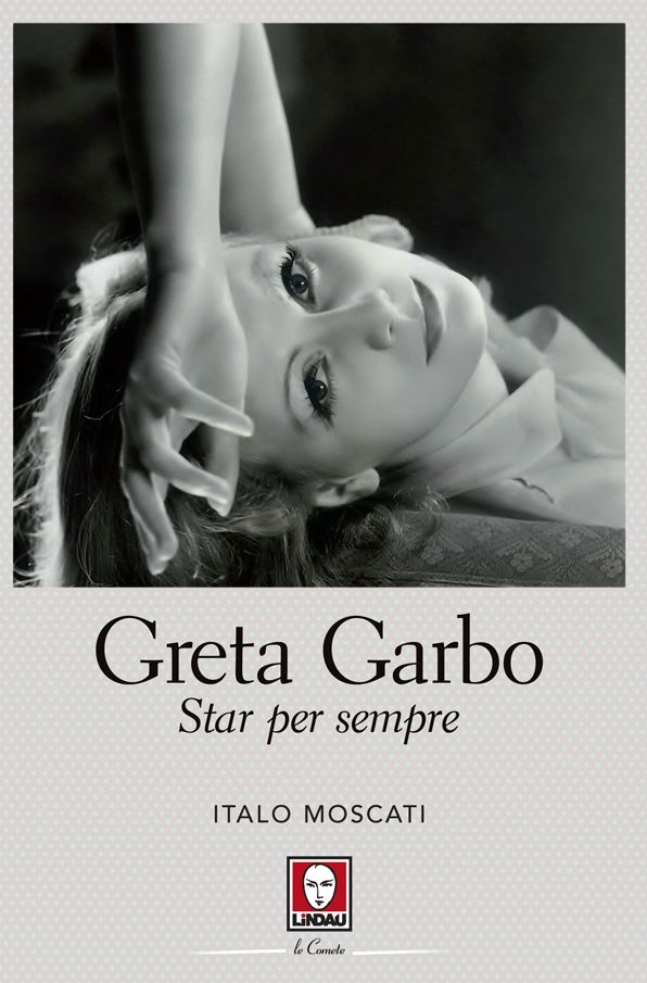 Greta Garbo: Star per sempre