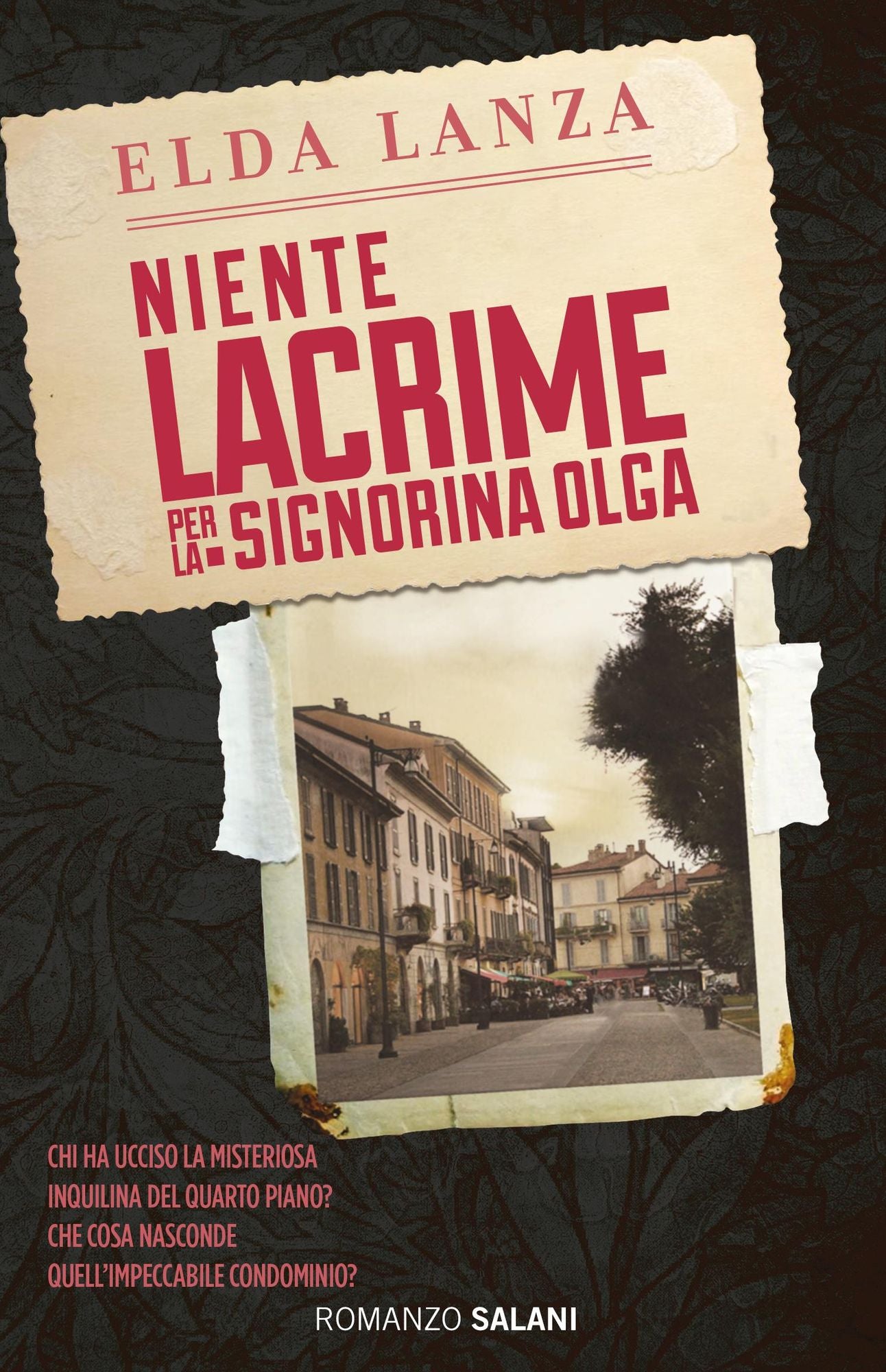Niente lacrime per la signorina Olga: Una nuova inchiesta di Max Gilardi