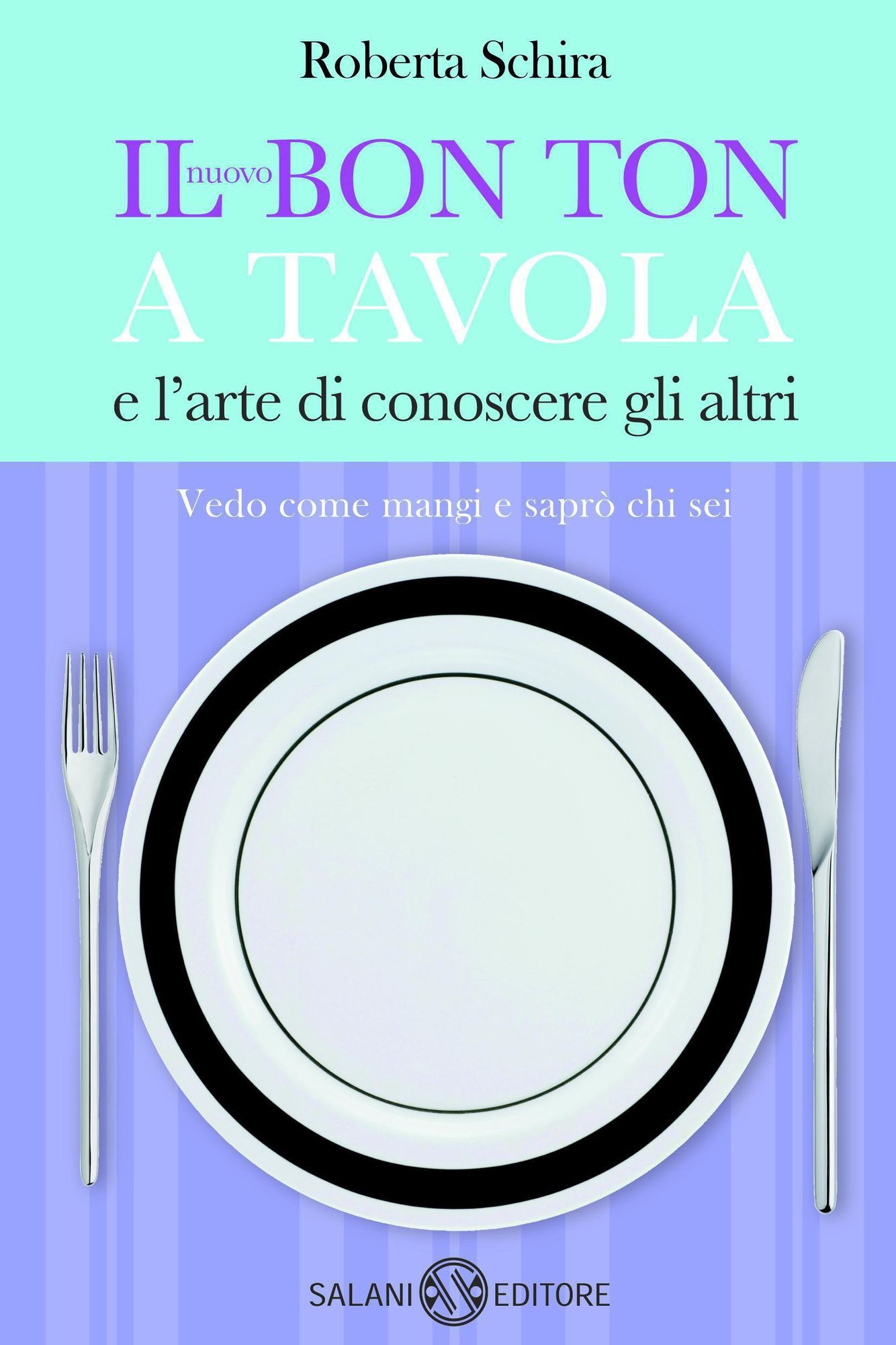 Il nuovo Bon ton a tavola