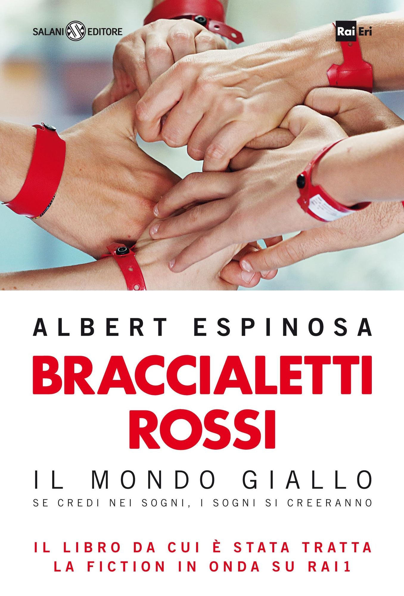 Braccialetti rossi: Il Mondo giallo