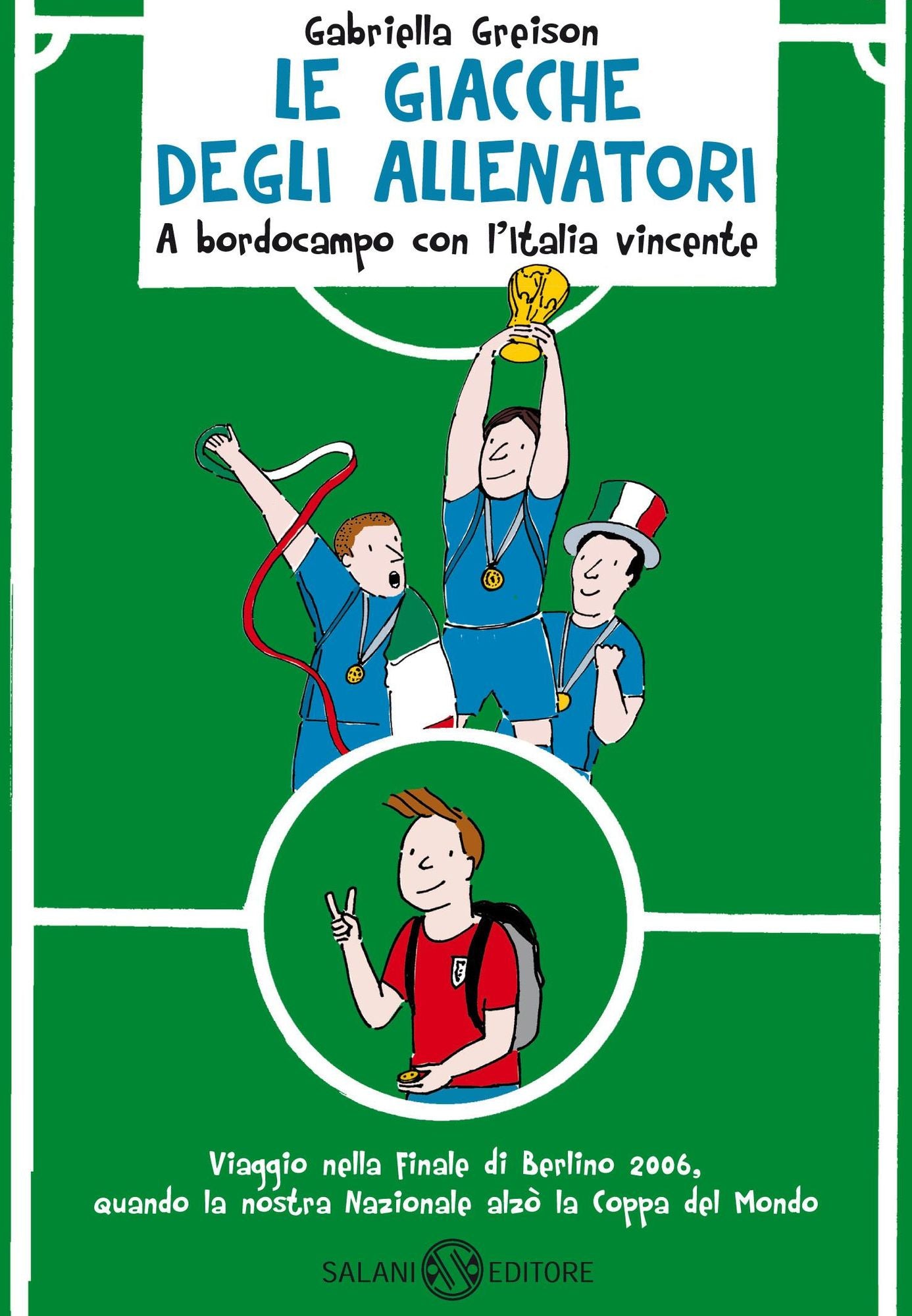 Le giacche degli allenatori 2: A bordo campo con l'Italia vincente