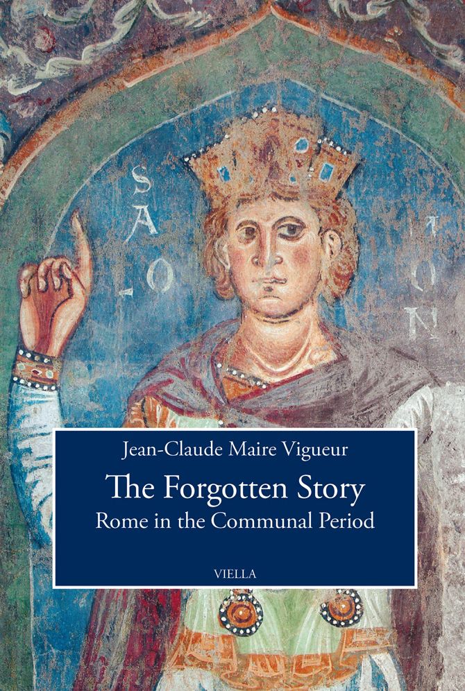 The Forgotten Story: Rome in the Communal Period