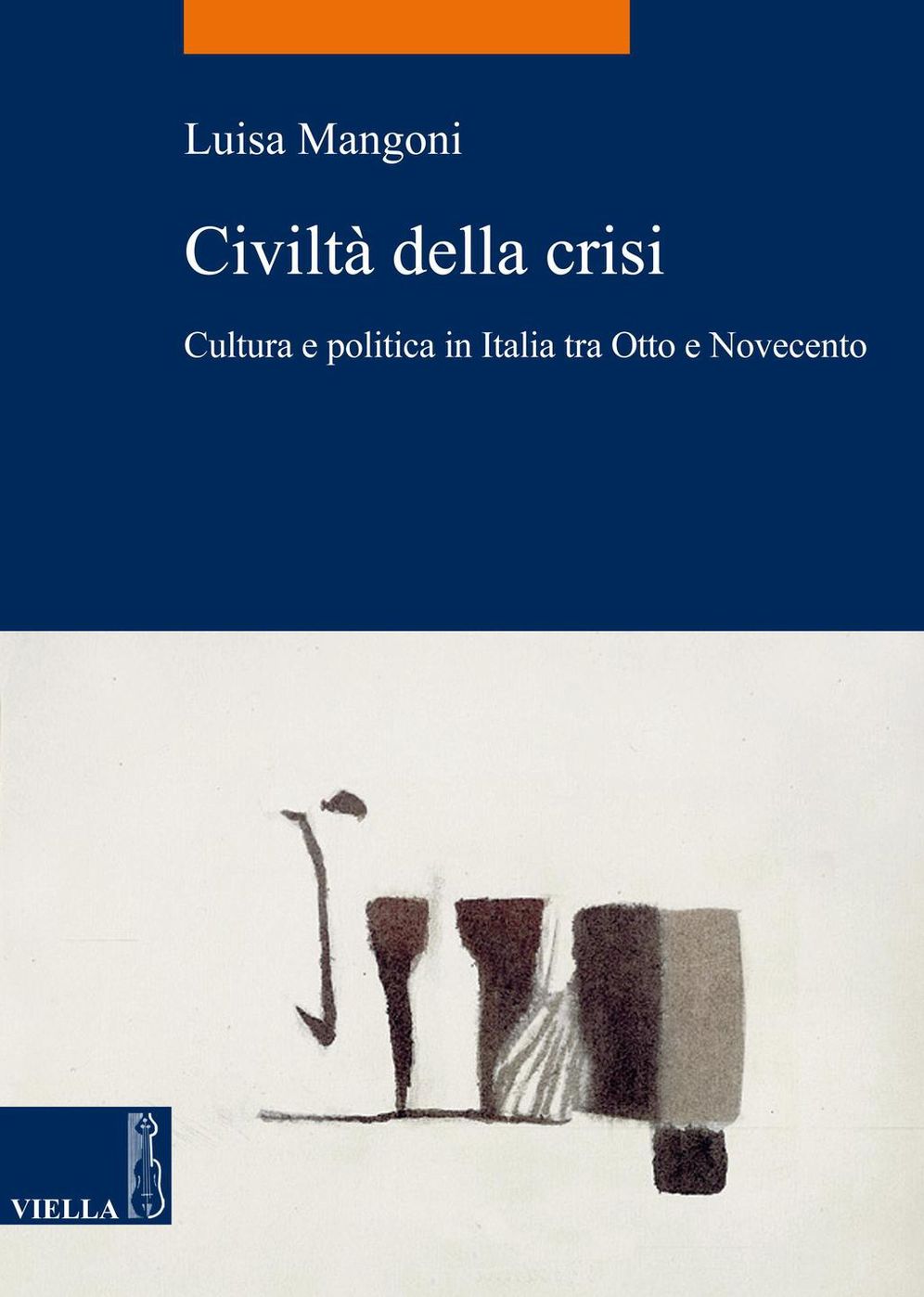 Civiltà della crisi: Cultura e politica in Italia tra Otto e Novecento