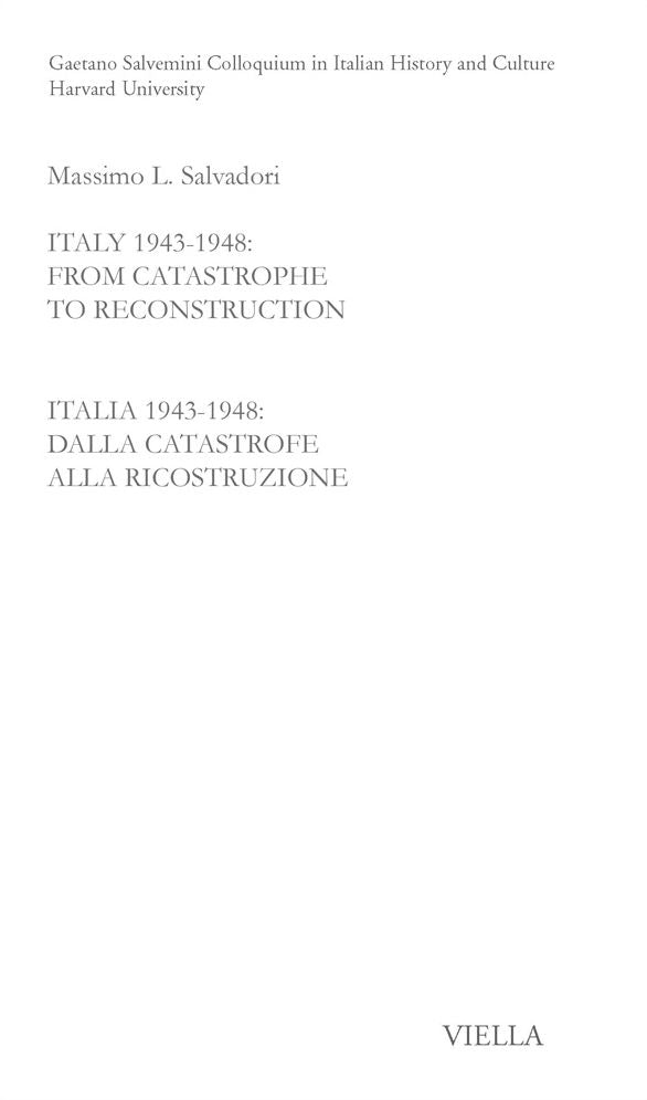 Italy 1943-1948: From catastrophe to reconstruction: Italia 1943-1948: dalla catastrofe alla ricostruzione
