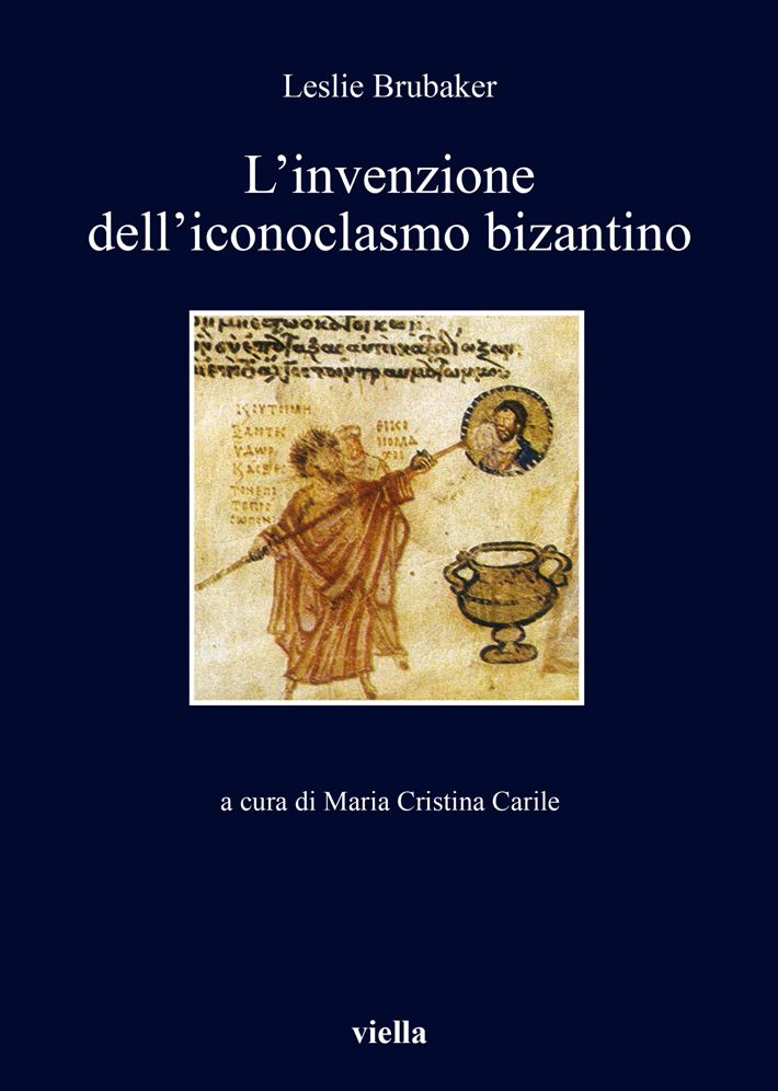 L'invenzione dell'iconoclasmo bizantino