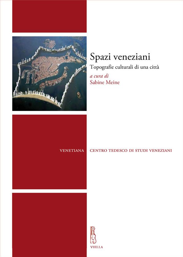 Spazi veneziani: Topografie culturali di una citta