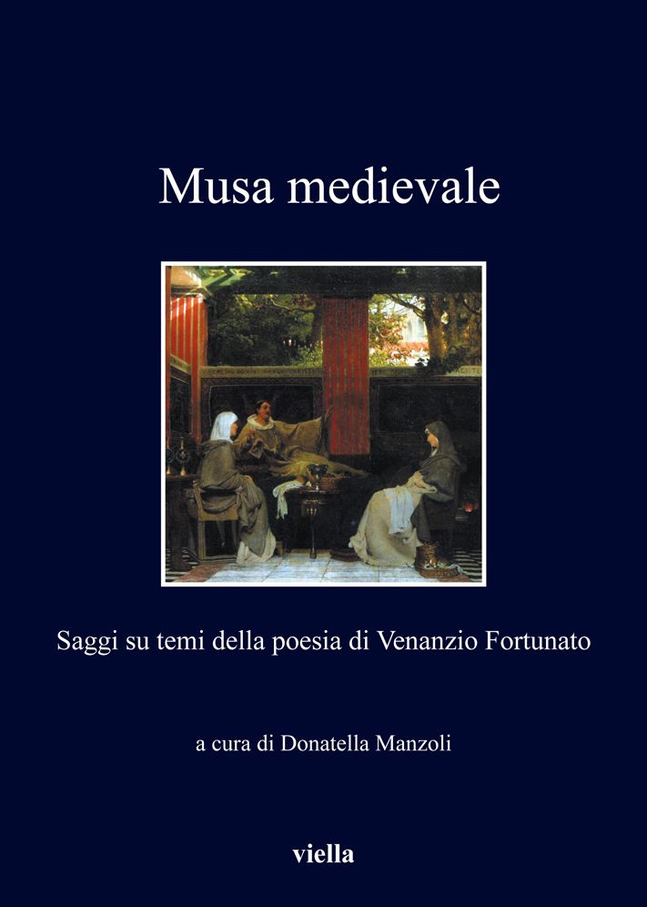 Musa medievale: Saggi su temi della poesia di Venanzio Fortunato