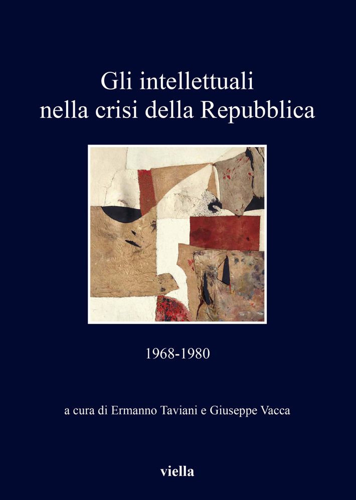 Gli intellettuali nella crisi della Repubblica: 1968-1980