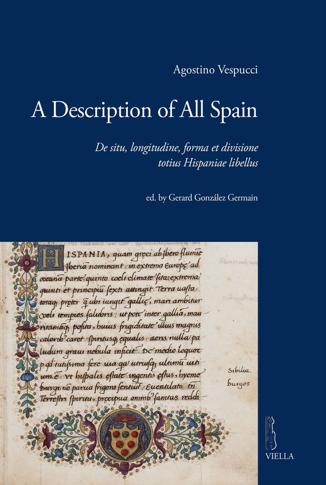 A Description of All Spain: De situ, longitudine, forma et divisione totius Hispaniae libellus