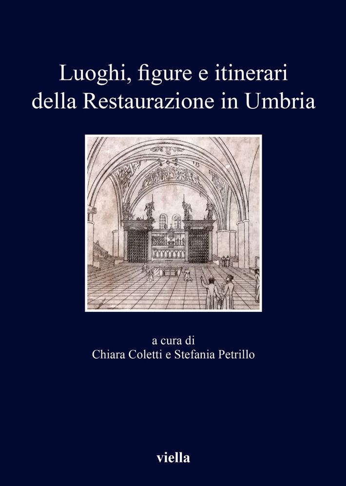Luoghi, figure e itinerari della Restaurazione in Umbria (1815-1830): Nuove prospettive di ricerca