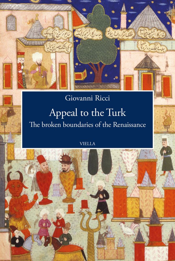 Appeal to the Turk: The Broken Boundaries of the Renaissance